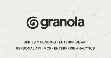 Granola raises $125M to put your company's context to work